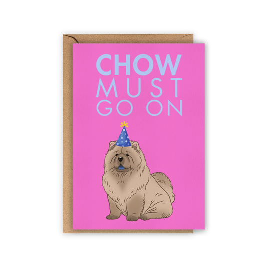 LOLLYPOPARTSTUDIO - Carte Chow-Chow « Chow most go on »